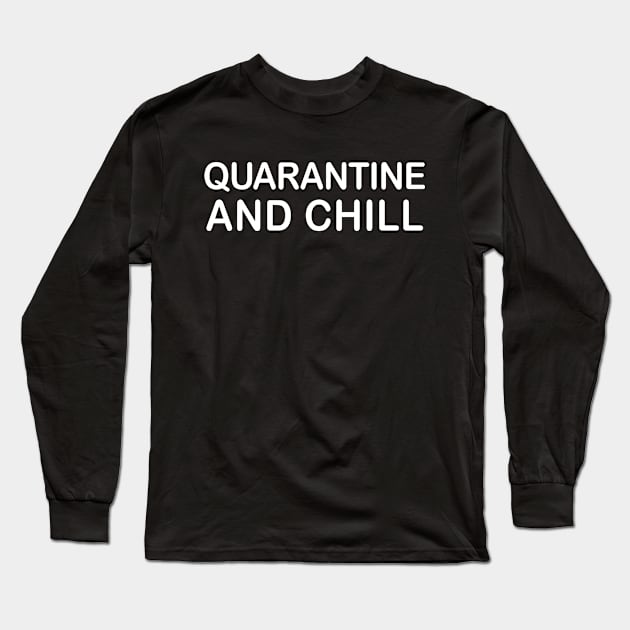 funny quarantine quote Long Sleeve T-Shirt by Elhisodesigns